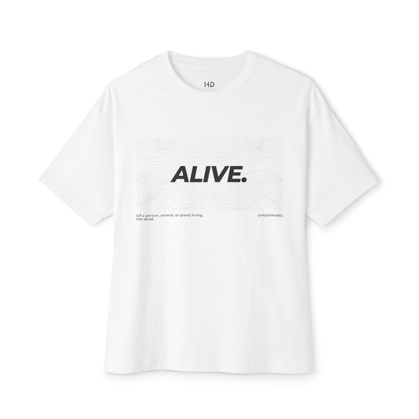 "ALIVE" - Unisex Oversized Boxy Tee