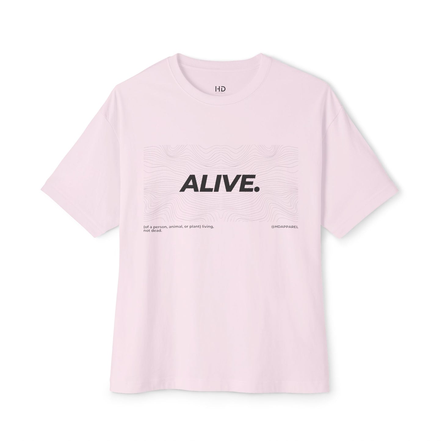 "ALIVE" - Unisex Oversized Boxy Tee