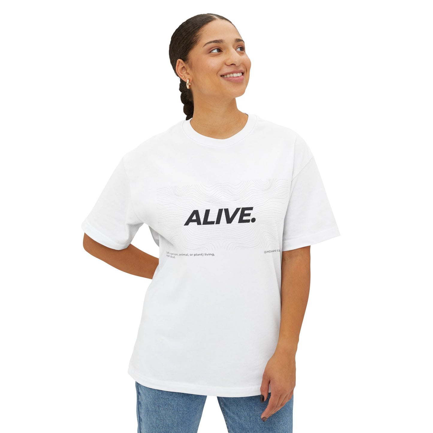 "ALIVE" - Unisex Oversized Boxy Tee